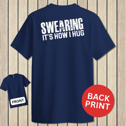 NavyHumor Classic Tee Navy / S Swearing - It's How I Hug