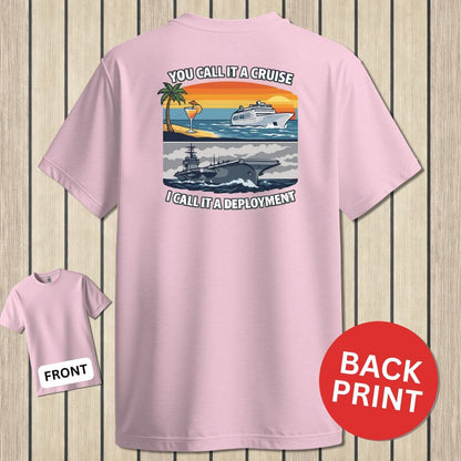 NavyHumor Classic Tee Pink / S I Call It A Deployment