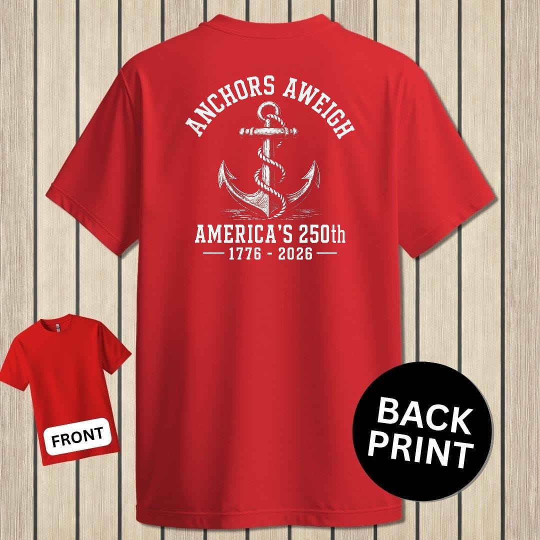 NavyHumor Classic Tee Red / S Anchors Aweigh - America's 250th