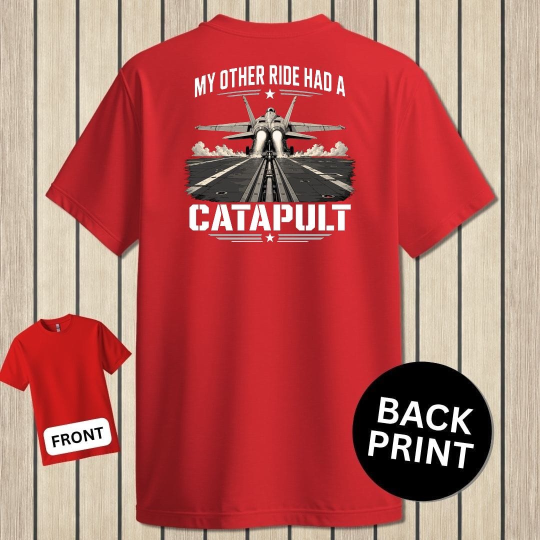 NavyHumor Classic Tee Red / S My Other Ride Had A Catapult