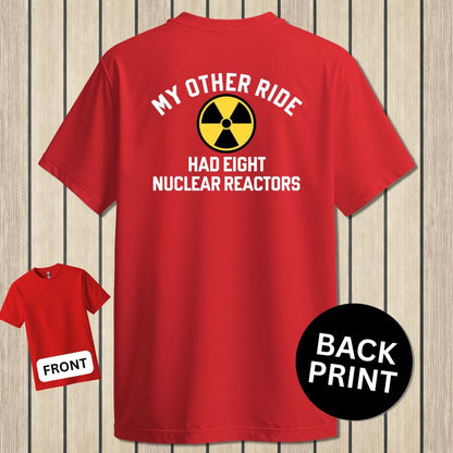 NavyHumor Classic Tee Red / S My Other Ride Had Eight Nuclear Reactors