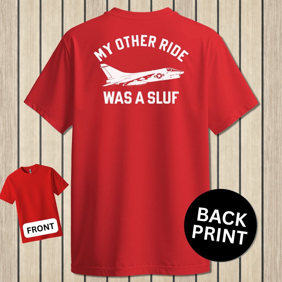 NavyHumor Classic Tee Red / S My Other Ride Was A SLUF