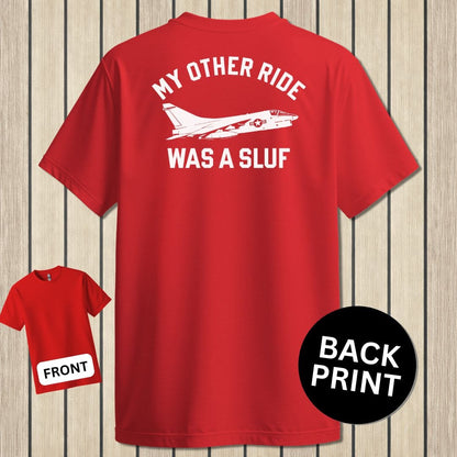 NavyHumor Classic Tee Red / S My Other Ride Was A SLUF