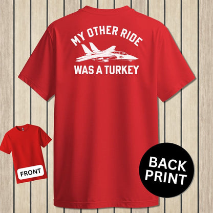 NavyHumor Classic Tee Red / S My Other Ride Was A Turkey