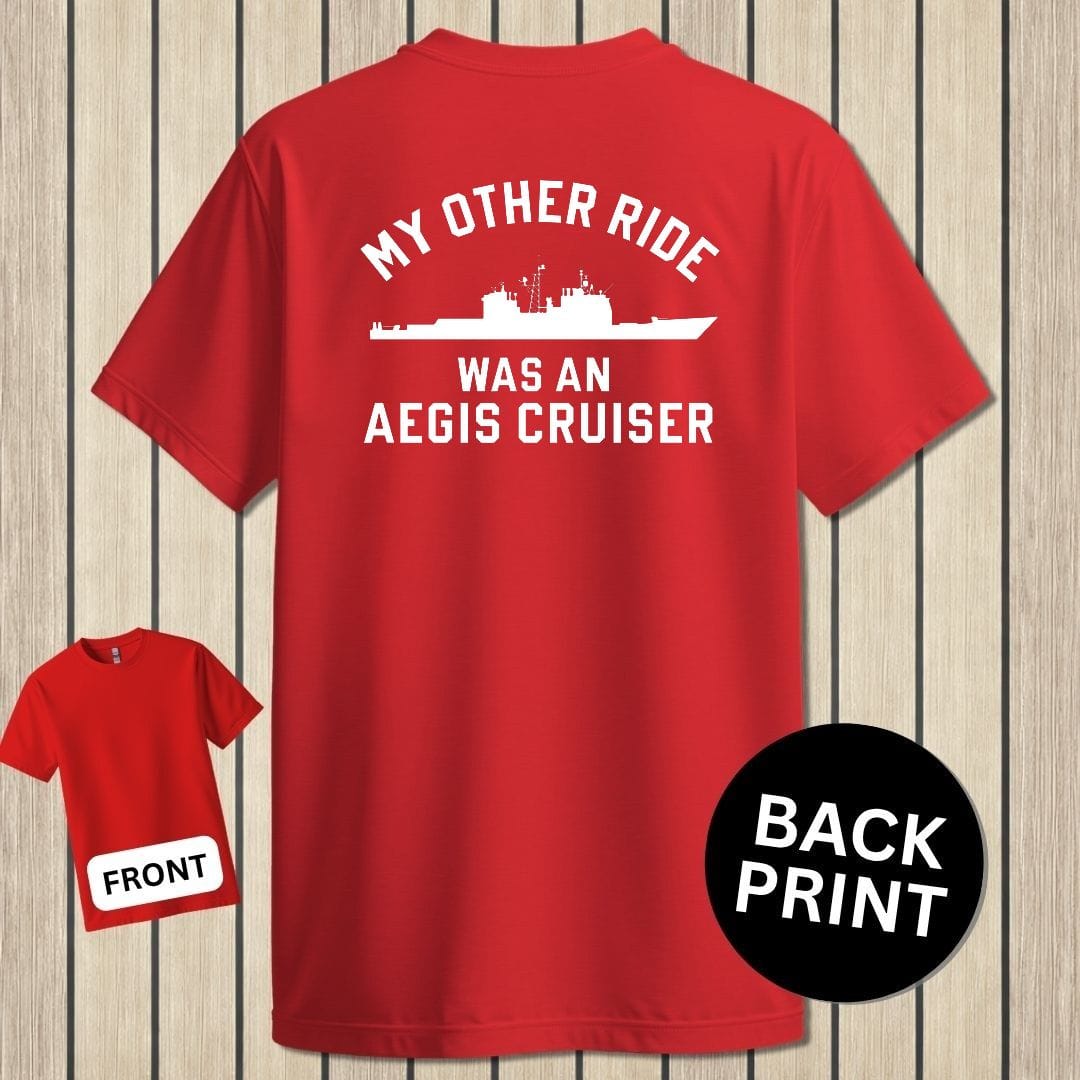 NavyHumor Classic Tee Red / S My Other Ride Was An AEGIS Cruiser