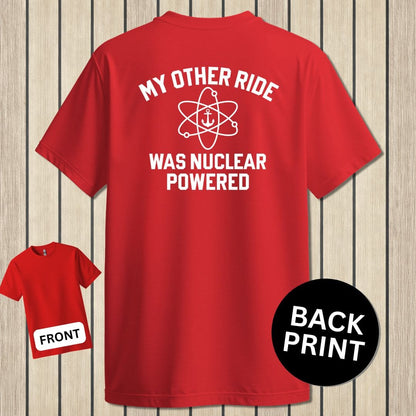 NavyHumor Classic Tee Red / S My Other Ride Was Nuclear Powered