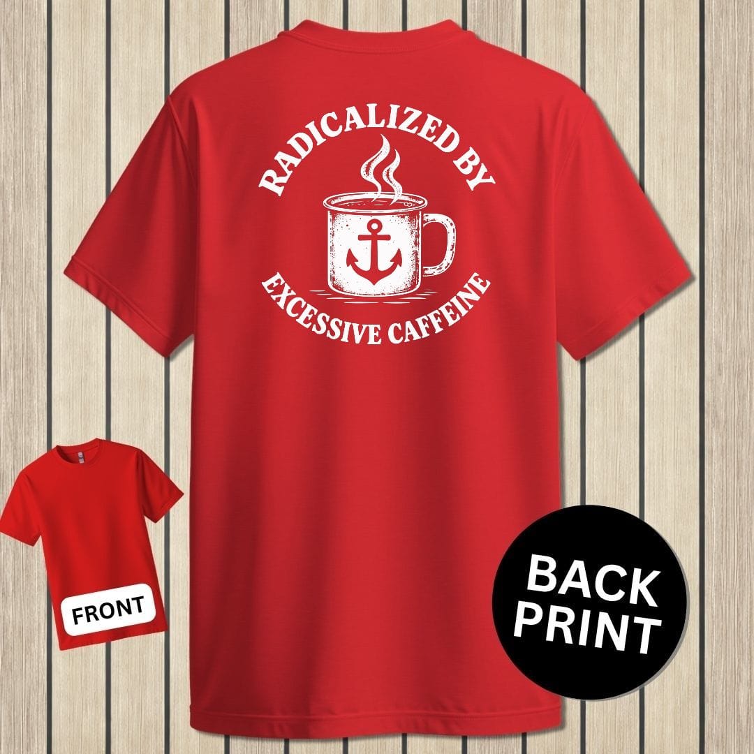 NavyHumor Classic Tee Red / S Radicalized By Excessive Caffeine