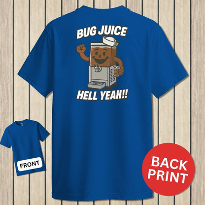 NavyHumor Classic Tee Royal Blue / S Bug Juice - Hell Yeah!