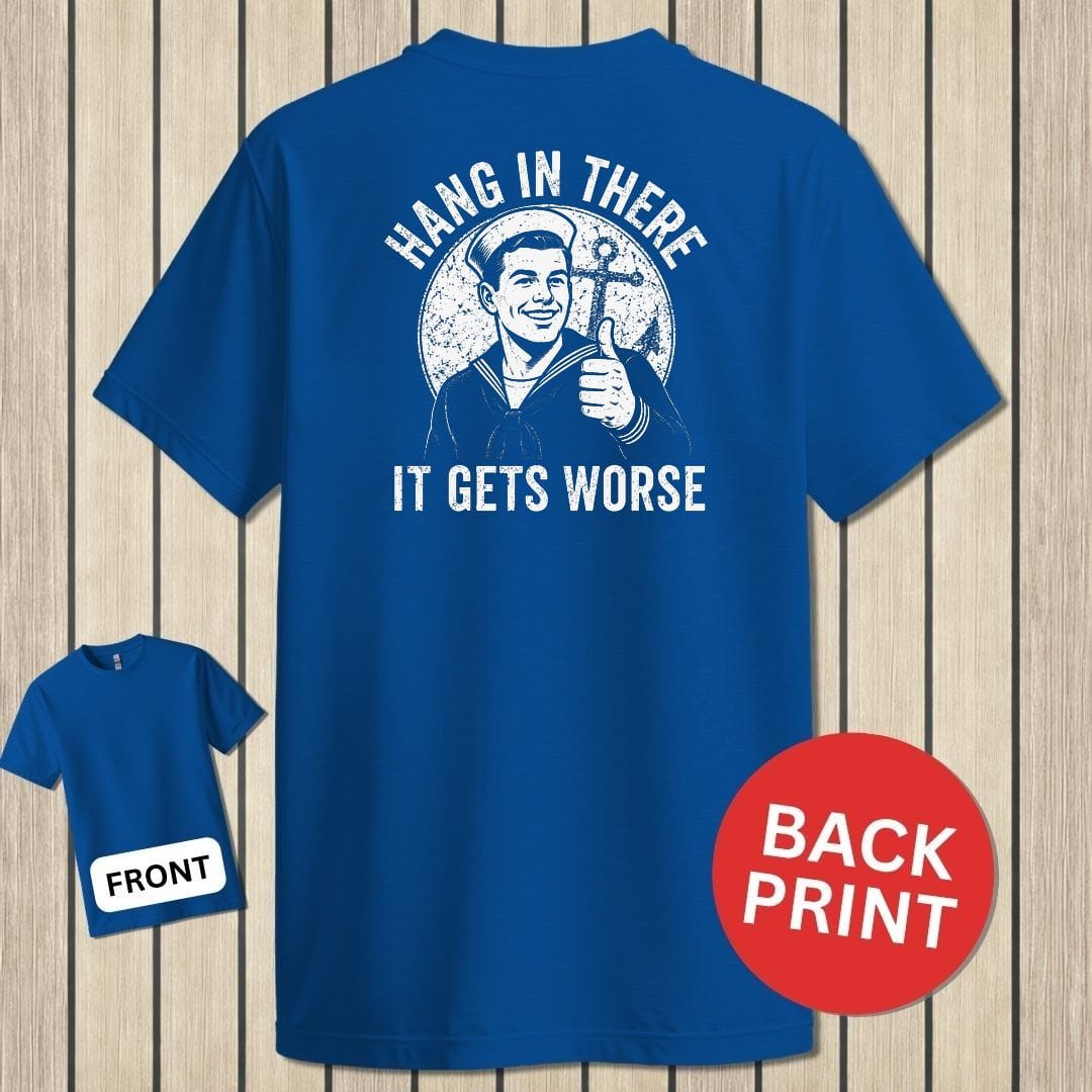 NavyHumor Classic Tee Royal Blue / S Hang In There, It Gets Worse