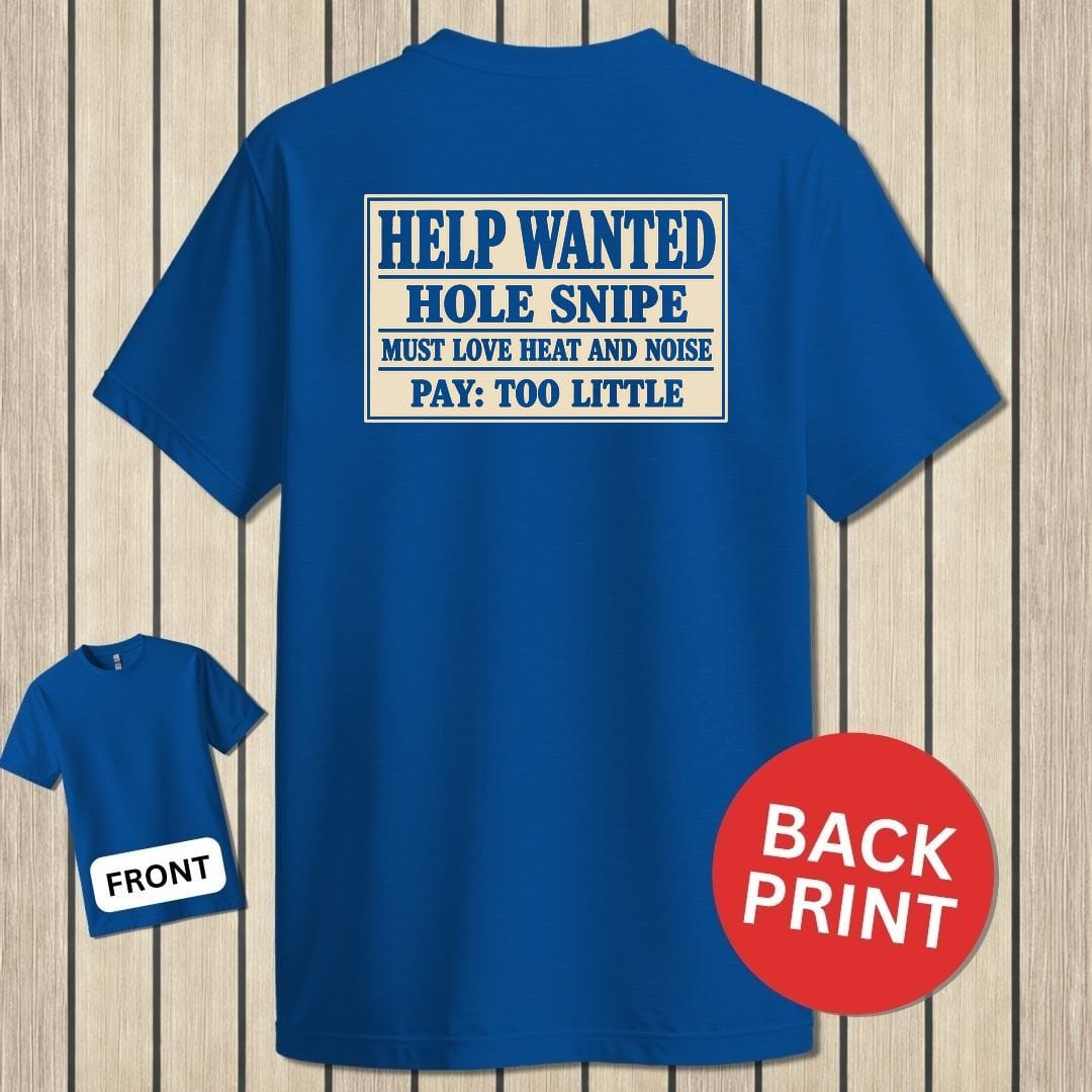 NavyHumor Classic Tee Royal Blue / S Hole Snipe Help Wanted