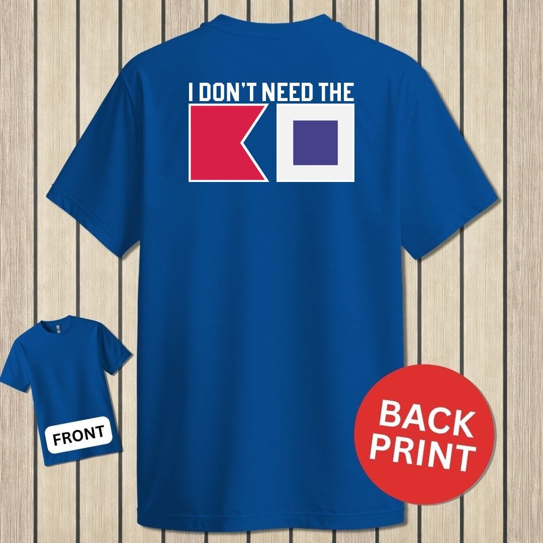 NavyHumor Classic Tee Royal Blue / S I Don't Need The BS