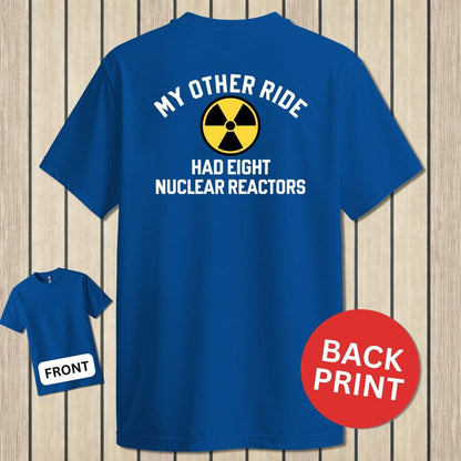 NavyHumor Classic Tee Royal Blue / S My Other Ride Had Eight Nuclear Reactors