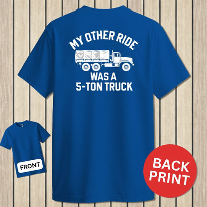 NavyHumor Classic Tee Royal Blue / S My Other Ride Was A 5-Ton Truck