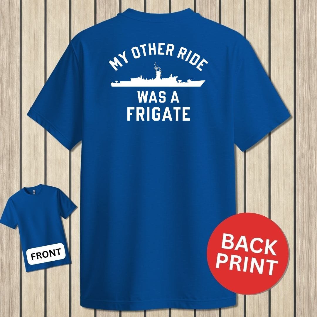 NavyHumor Classic Tee Royal Blue / S My Other Ride Was A Frigate (Knox-Class)