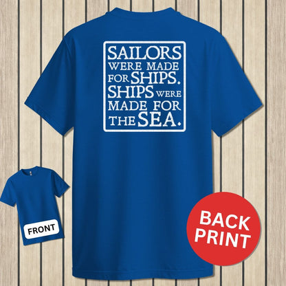 NavyHumor Classic Tee Royal Blue / S Sailors Were Made For Ships