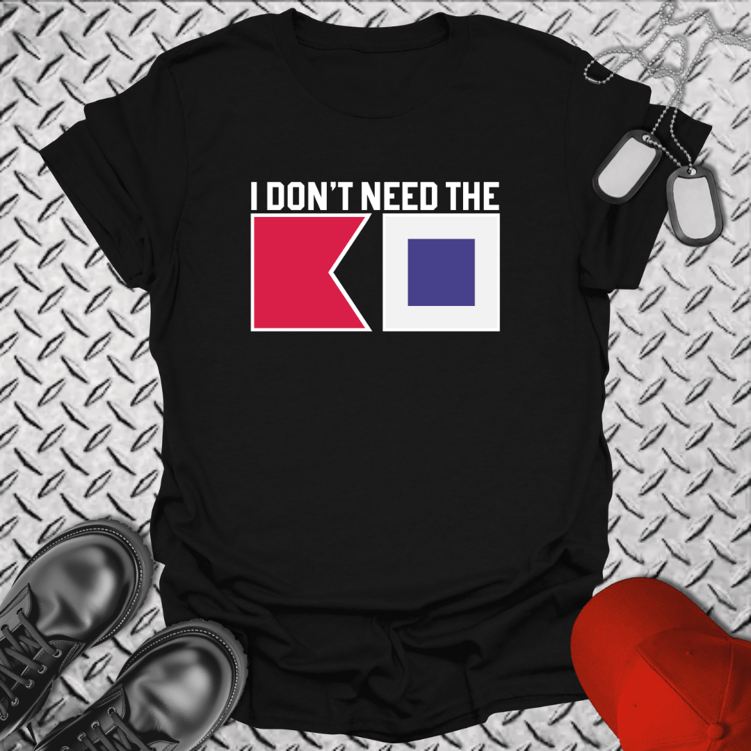 NavyHumor Everyday Tee Black / S I Don't Need The BS