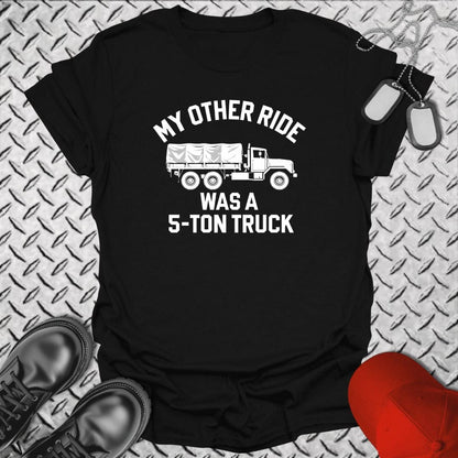 NavyHumor Everyday Tee Black / S My Other Ride Was A 5-Ton Truck