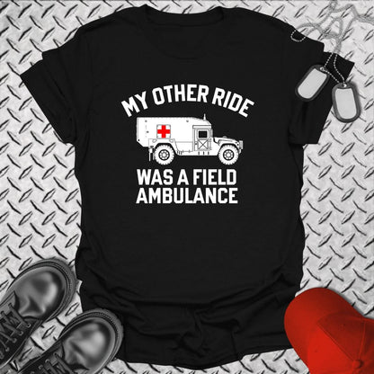 NavyHumor Everyday Tee Black / S My Other Ride Was A Field Ambulance
