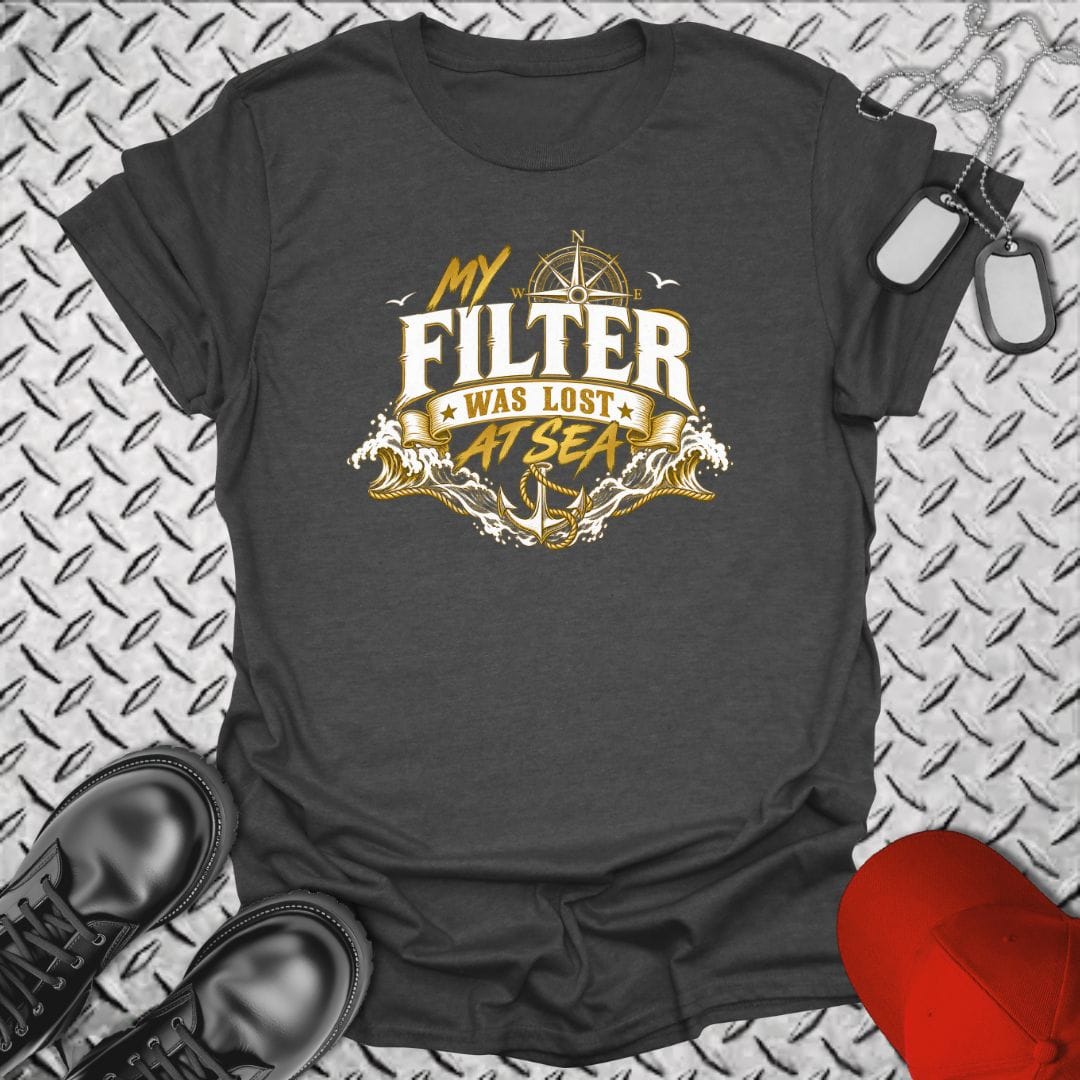 NavyHumor Everyday Tee Dark Heather / S My Filter Was Lost At Sea