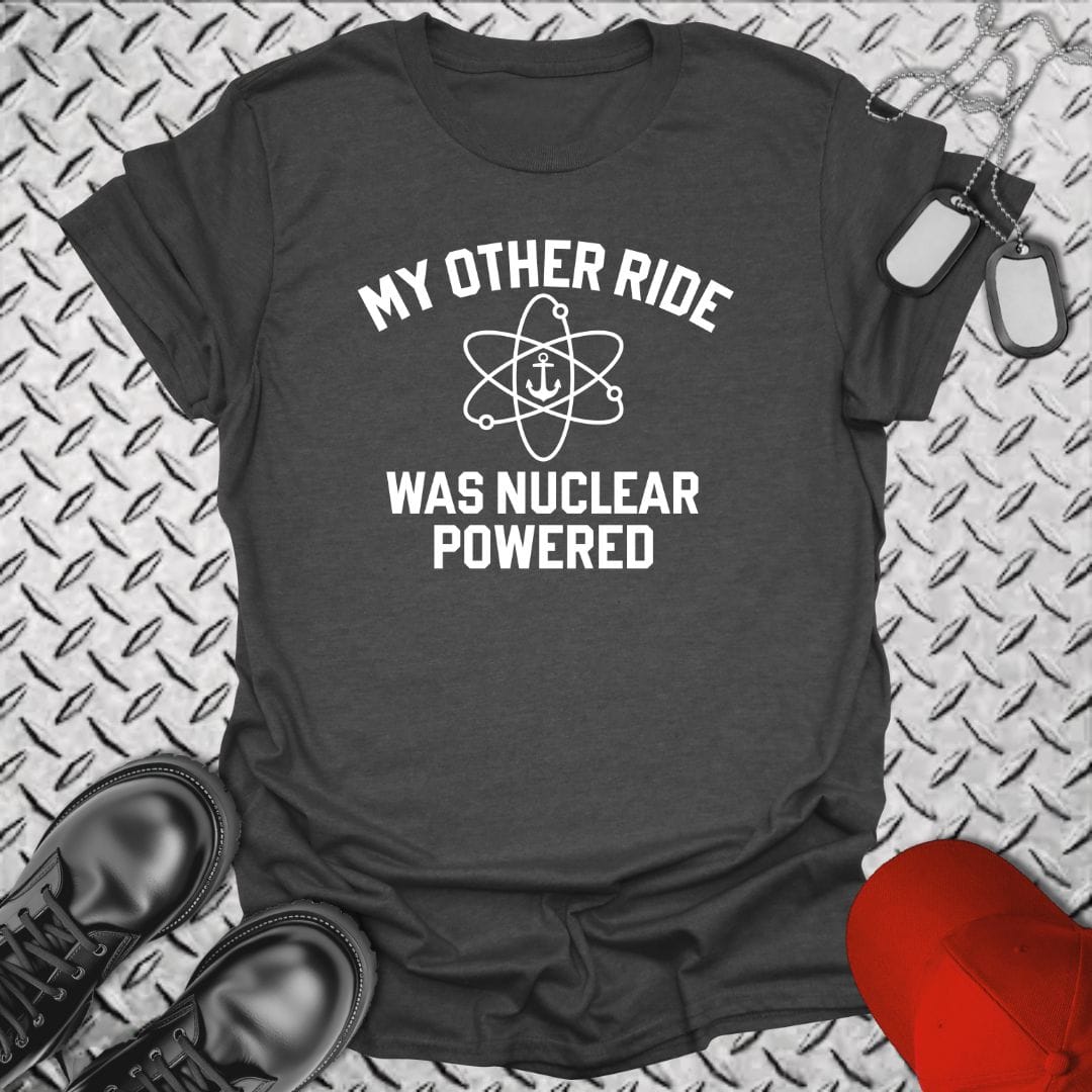 NavyHumor Everyday Tee Dark Heather / S My Other Ride Was Nuclear Powered
