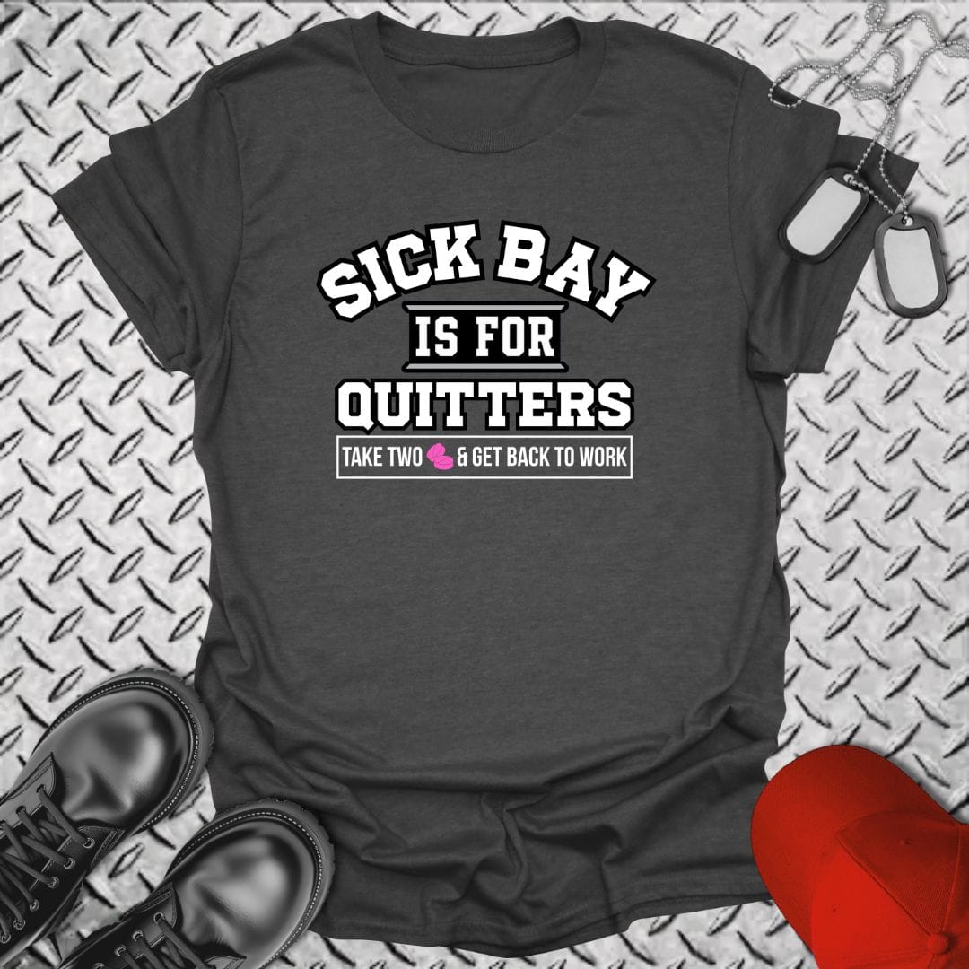 NavyHumor Everyday Tee Dark Heather / S Sick Bay Is For Quitters