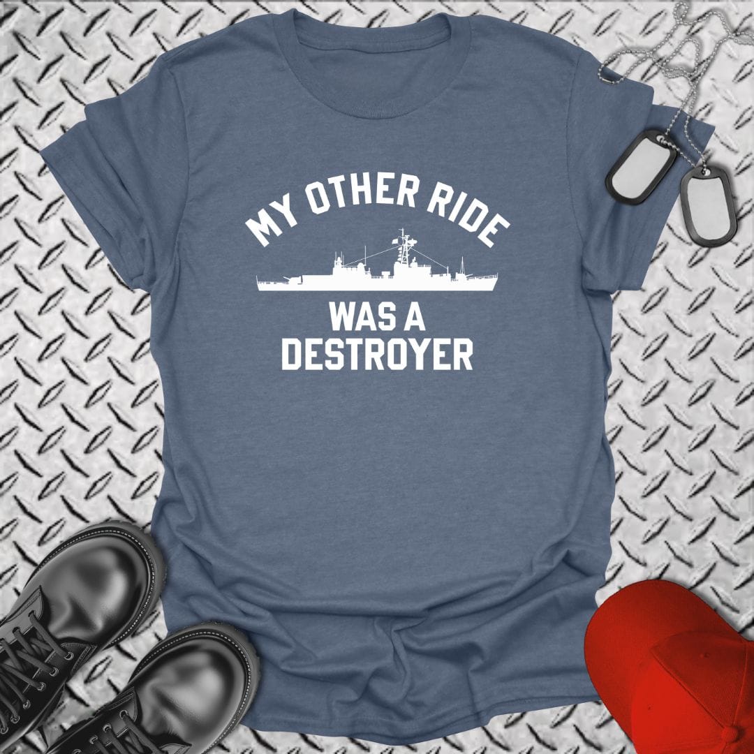 NavyHumor Everyday Tee Heather Indigo / S My Other Ride Was A Destroyer (Gearing-class)