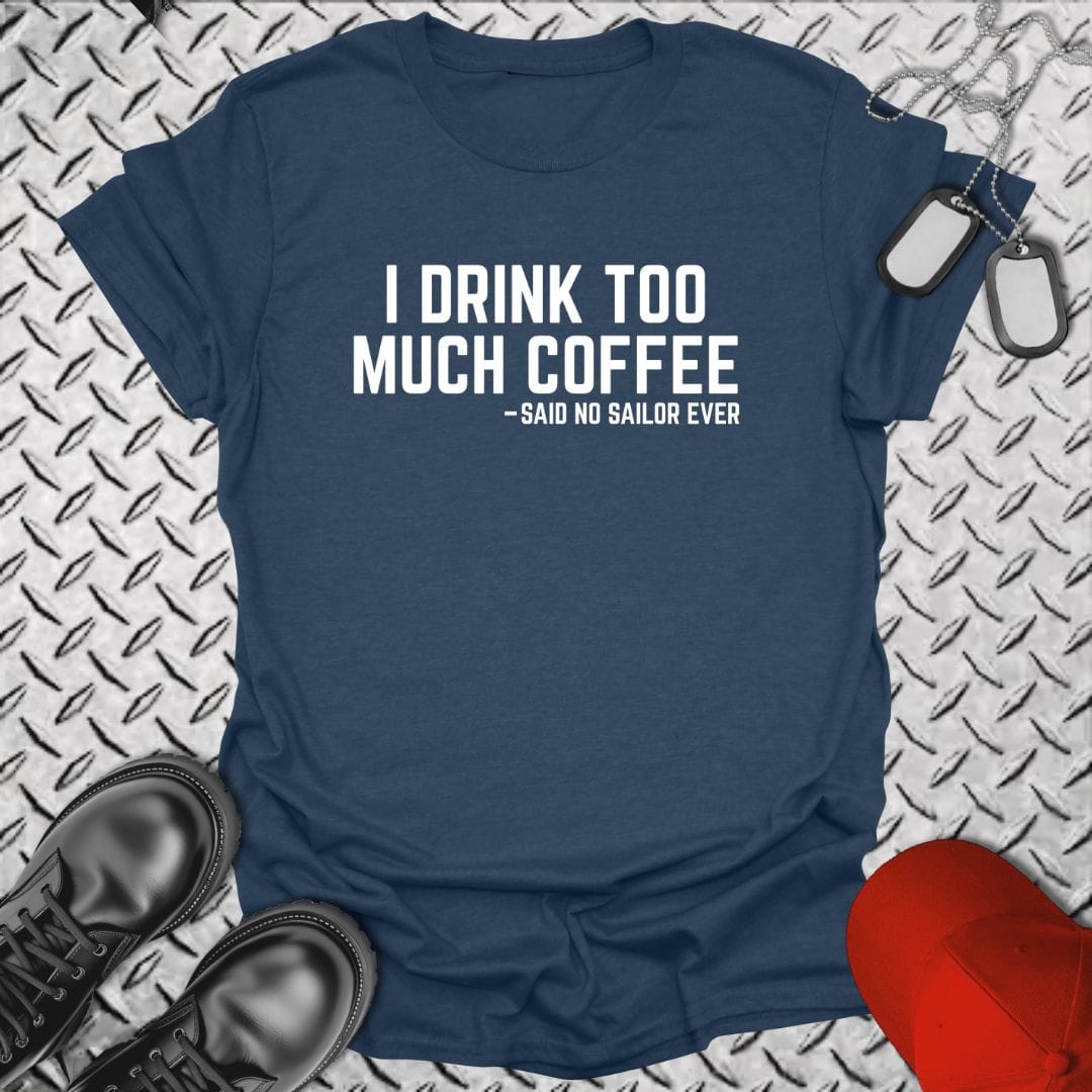 NavyHumor Everyday Tee Heather Navy / S I Drink Too Much Coffee