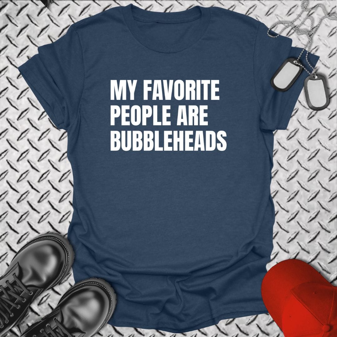 NavyHumor Everyday Tee Heather Navy / S My Favorite People Are Bubbleheads