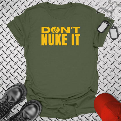 NavyHumor Everyday Tee Military Green / S Don't Nuke It