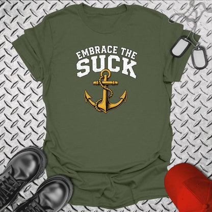 NavyHumor Everyday Tee Military Green / S Embrace the Suck (Anchor)