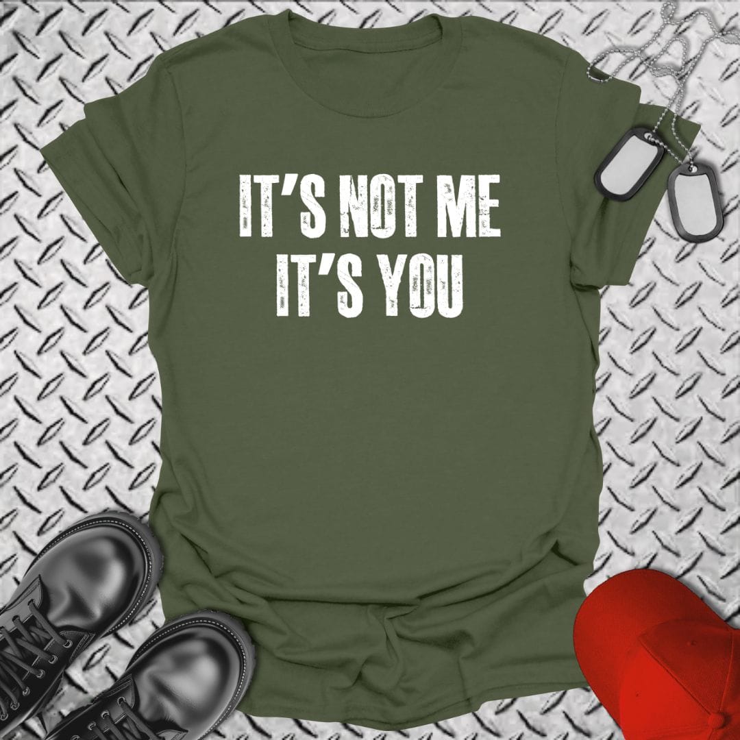 NavyHumor Everyday Tee Military Green / S It's Not Me, It's You