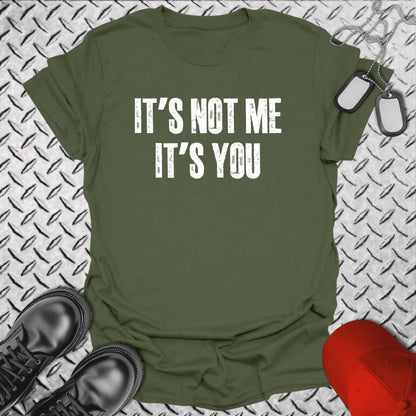 NavyHumor Everyday Tee Military Green / S It's Not Me, It's You
