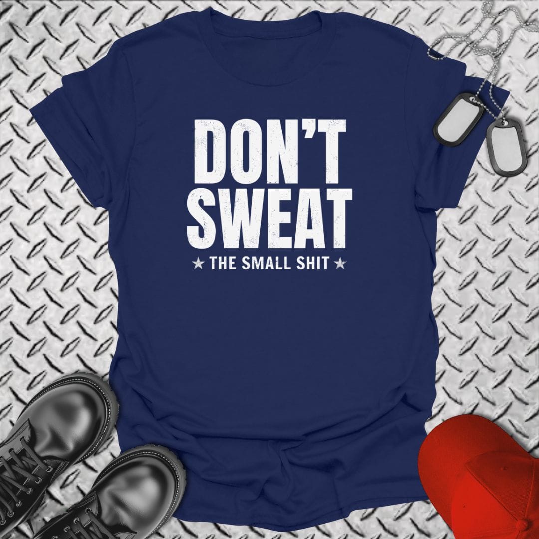 NavyHumor Everyday Tee Navy / S Don't Sweat The Small Shit