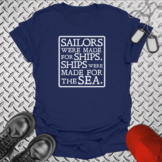 NavyHumor Everyday Tee Navy / S Sailors Were Made For Ships