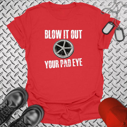 NavyHumor Everyday Tee Red / S Blow It Out Your Pad Eye