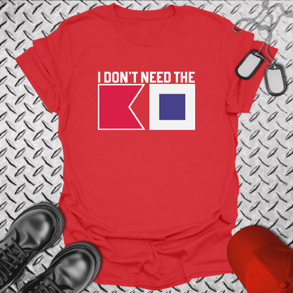NavyHumor Everyday Tee Red / S I Don't Need The BS