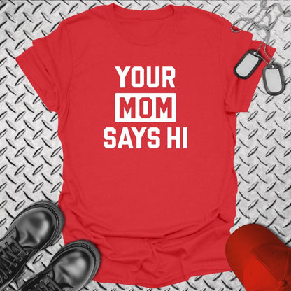 NavyHumor Everyday Tee Red / S Your Mom Says Hi