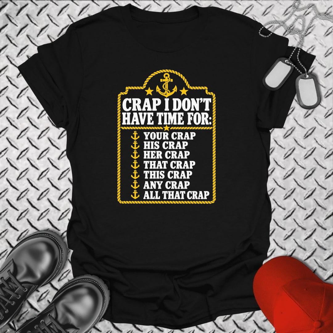 NavyHumor Everyday Tee S / Black Crap I Don't Have Time For