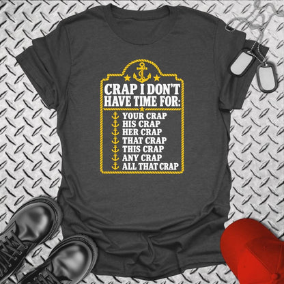 NavyHumor Everyday Tee S / Dark Heather Crap I Don't Have Time For