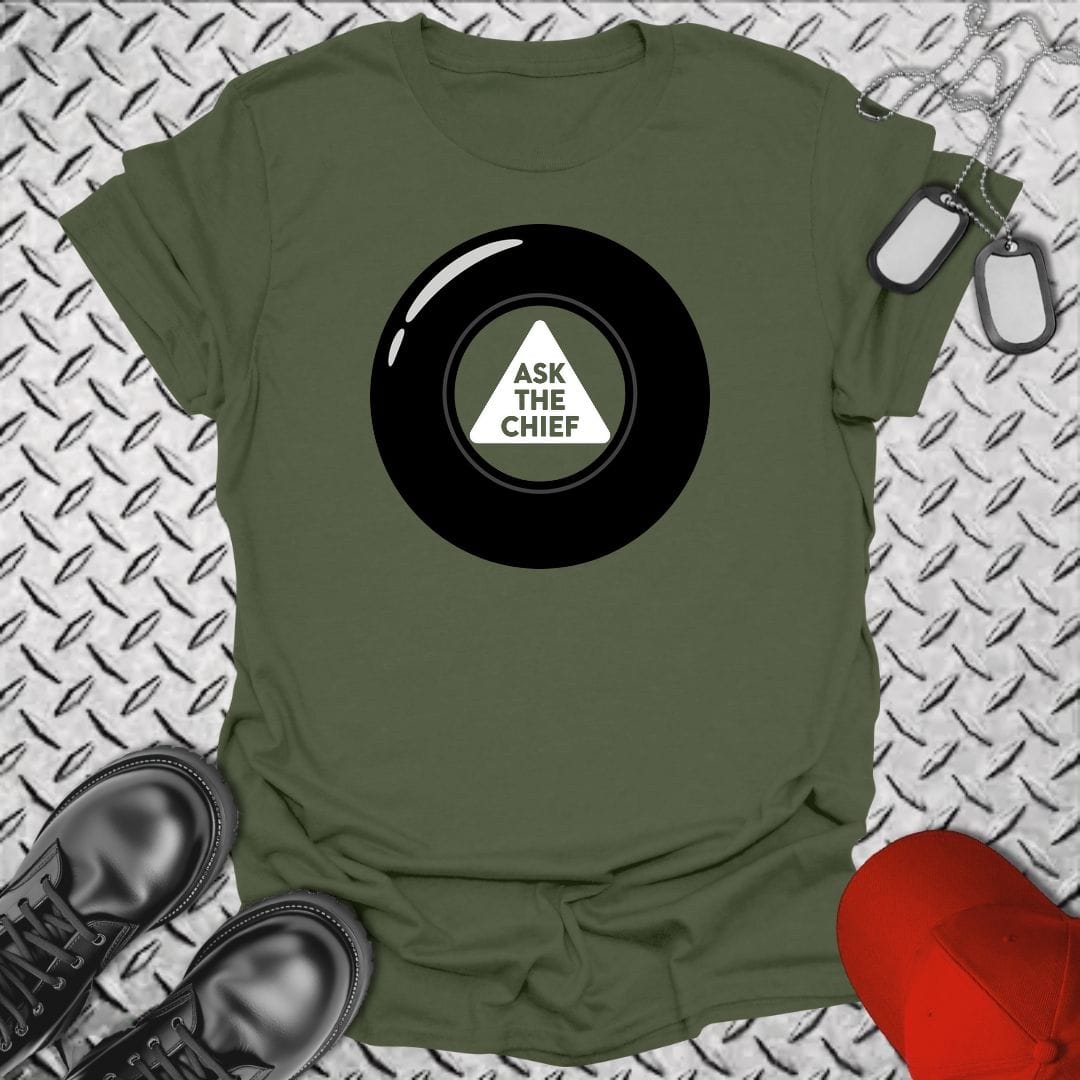 NavyHumor Everyday Tee S / Military Green Ask The Chief Eight Ball