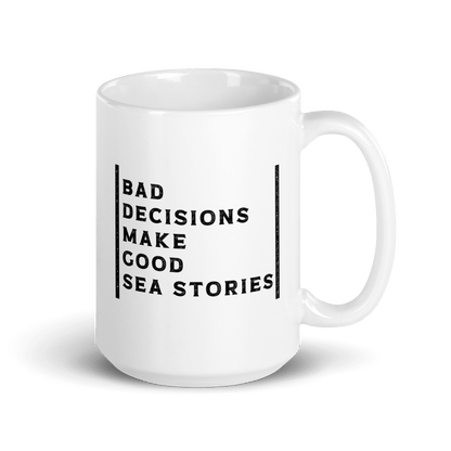 NavyHumor GEAR Bad Decisions Mug (white)