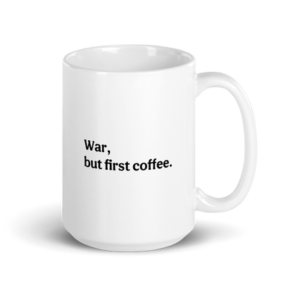 NavyHumor GEAR Modern Coffee then War Mug (white)