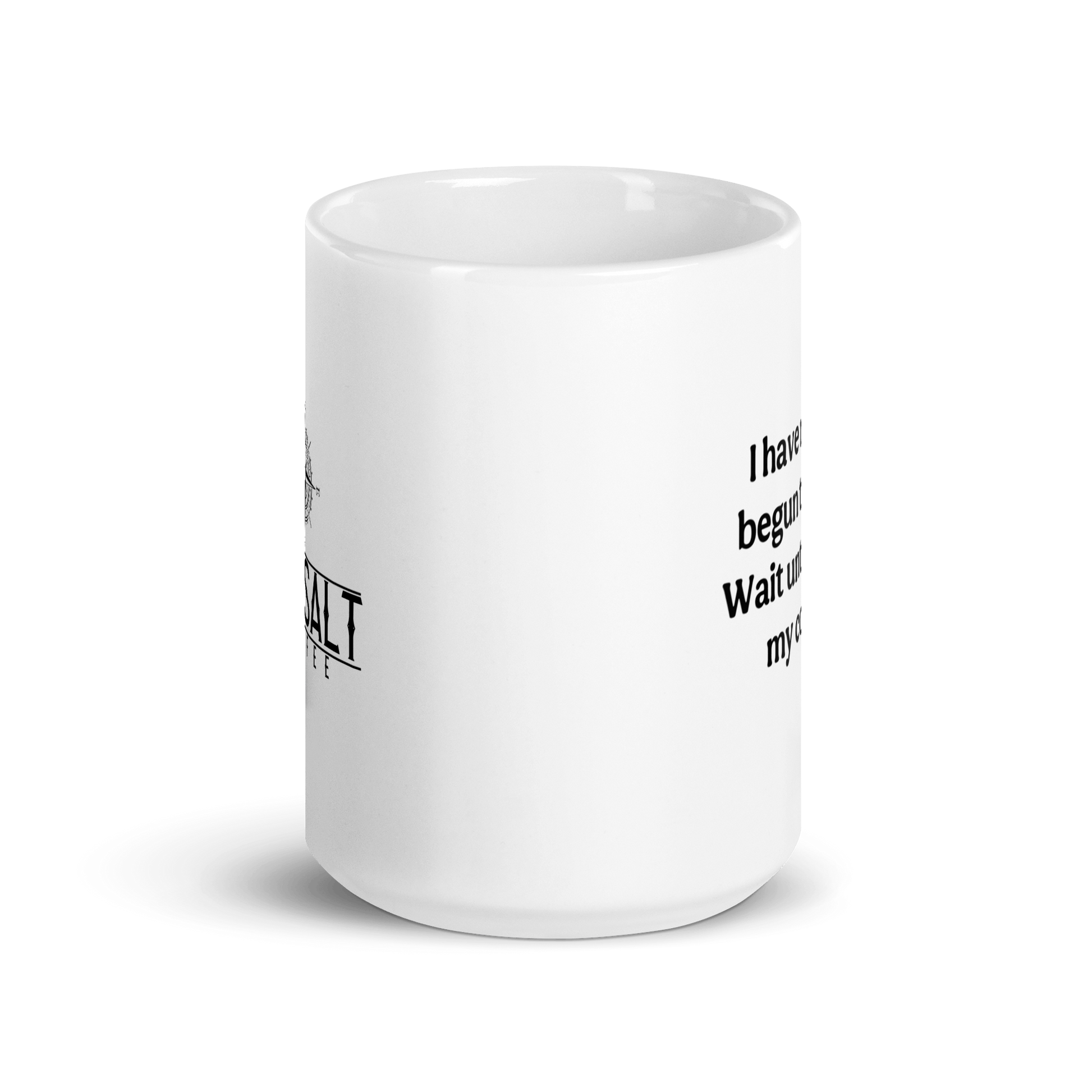 NavyHumor GEAR Modern Not Yet Begun to Fight Mug (white)