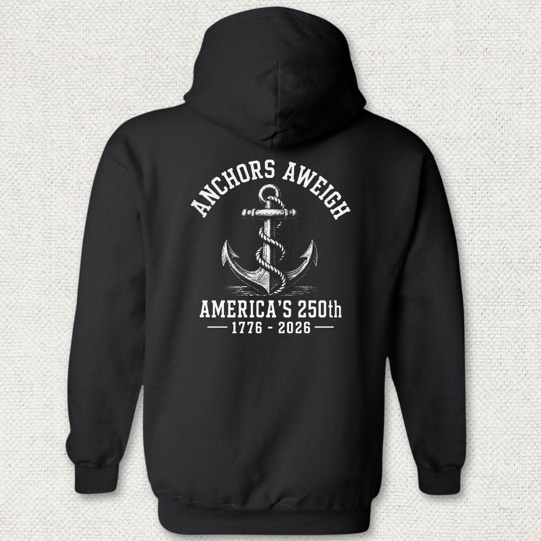 NavyHumor Hoodie Black / S Anchors Aweigh - America's 250th Hoodie