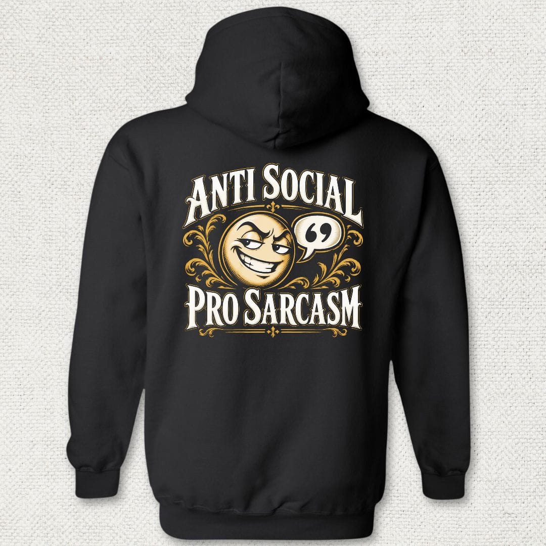 NavyHumor Hoodie Black / S Anti Social, Pro Sarcasm Hoodie