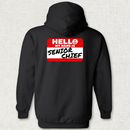 NavyHumor Hoodie Black / S My Name Is Senior Chief Hoodie