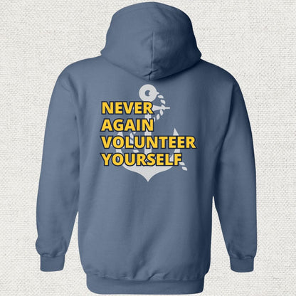 NavyHumor Hoodie Heather Navy / S Never Again Volunteer Yourself Hoodie