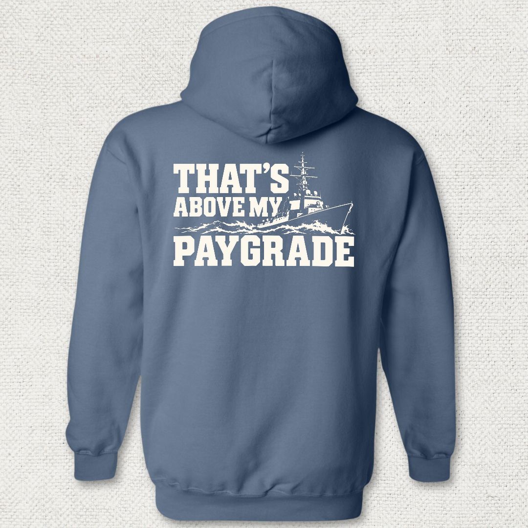 NavyHumor Hoodie Heather Navy / S That's Above My Paygrade Hoodie