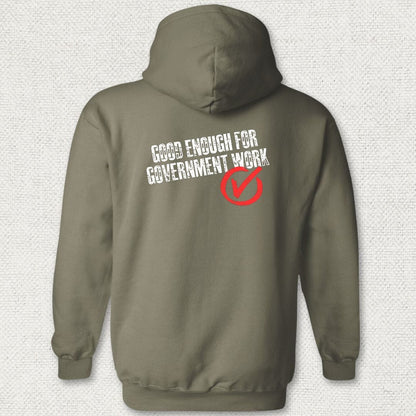 NavyHumor Hoodie Military Green / S Good Enough For Government Work Hoodie