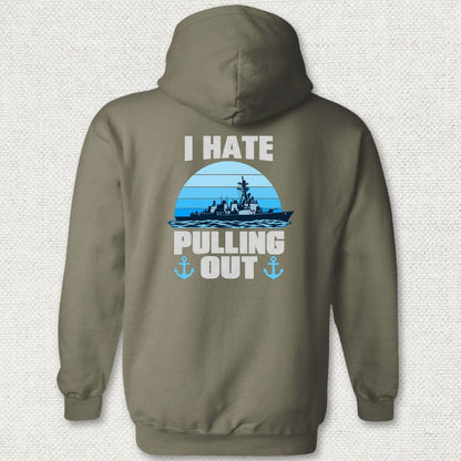 NavyHumor Hoodie Military Green / S I Hate Pulling Out Hoodie